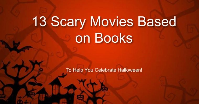 13 Scary Movies Based on Books to Help You Celebrate Halloween